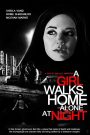 A Girl Walks Home Alone at Night (2014)