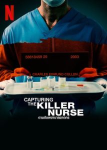 Capturing the Killer Nurse (2022) ตามจับพยาบาลฆาตกร