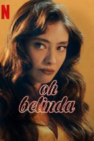 Oh Belinda (2023) โอ้ เบลินด้า