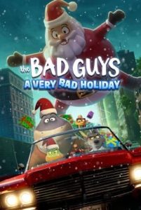 The Bad Guys A Very Bad Holiday (2023) วายร้ายพันธุ์ดี ฉลองเทศกาลป่วน