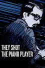 They Shot the Piano Player (2023)